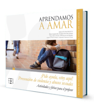 Portada del libro Aprendamos a Amar: Prevención de violencia y abusos sexuales, con actividades y fichas para el profesor Portada del libro Aprendamos a Amar: Prevención de violencia y abusos sexuales, con actividades y fichas para el profesor